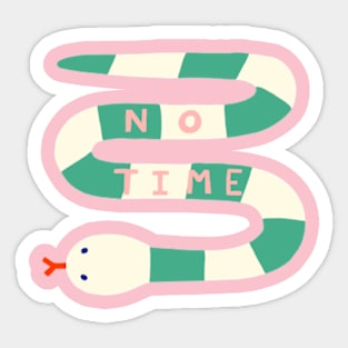 Snake no time Sticker